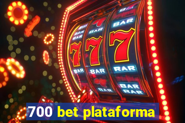 700 bet plataforma